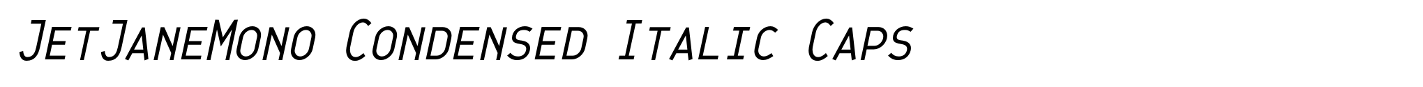 JetJaneMono Condensed Italic Caps image